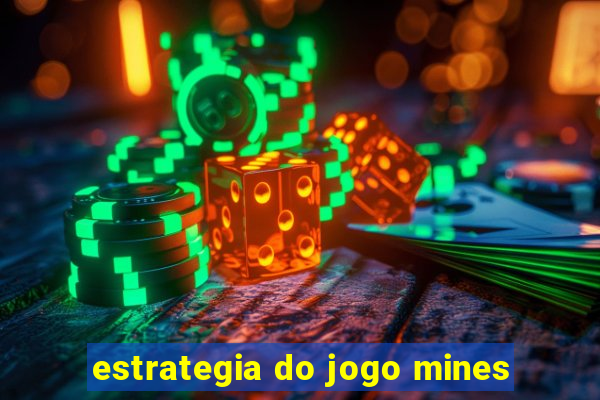 estrategia do jogo mines